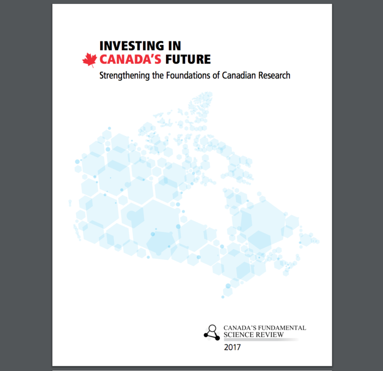 INVESTING IN CANADA’S FUTURE Strengthening the Foundations of Canadian Research